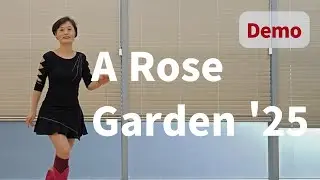 A Rose Garden '25 Line Dance (Beginner: Adelaine Ade) -  Demo