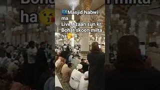 Masjid nabwi live azaan|Madinah Paak #foryou#history #mojzastories#madina#islaamivideos#islamicworld