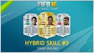 Hybrid Skill Squad #3 ft. New 5 Star Skiller | FIFA 16