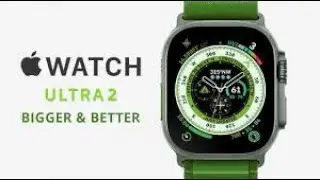 Apple WATCH ULTRA 2 Leaks & Rumors - Going To Be BIGGER & BETTER