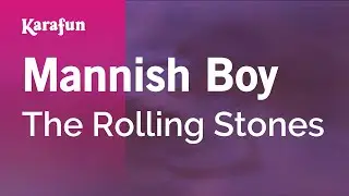 Mannish Boy (live) - The Rolling Stones | Karaoke Version | KaraFun