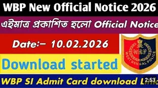 WBP New Official Notice 2026 || WBP SI Admit Card download Link Active 