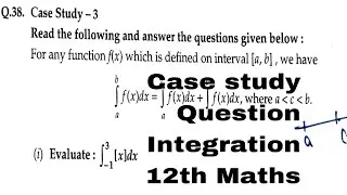 Case study Question Integration 12th Maths