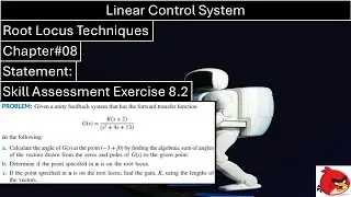 Linear Control System | Chapter#08 | Skill Assessment Exercise#8.2 | Root Locus Technique | Wisely