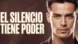 EL SILENCIO TIENE PODER | Aprende a dominar tus reacciones