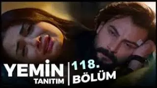 Yemin 118. B&ouml;l&uuml;m Fragmanı
