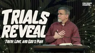 Trials Reveal Truth, Love, and God&rsquo;s Plan &bull; Genesis 44:1-45:15