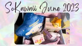 SoKawaii Unboxing June 2023 | Most Magical Box Yet!