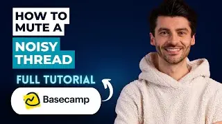 How to Mute a Noisy Thread in Basecamp [2026 Guide]