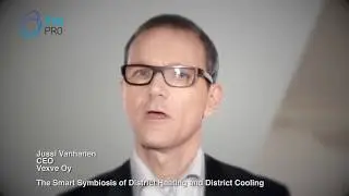 The Smart Symbiosis of District Heating and District Cooling - Vexve, CEO - Jussi Vanhanen