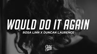 Rosa Linn & Duncan Laurence - WDIA (Would Do It Again) Lyrics