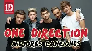 ONE DIRECTION TOP 10 MEJORES CANCIONES | VIDEOS | DIRECTIONERS | IT'S MUSIC SERCH | 1D 2015