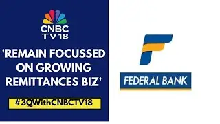 Strong Q3 For Federal Bank | Growth In Retail Gold Loans At 19-20% YoY, Says Company | CNBC TV18