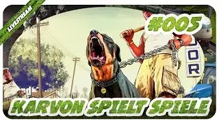 GTA 5 #005 Karvon Spielt Spiele Stream