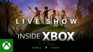 Inside Xbox April 2020 Live Show &ndash; ft. Grounded, Gears Tactics, more!
