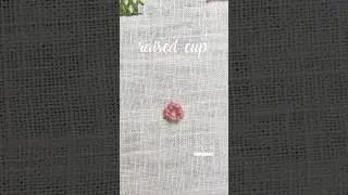 프랑스자수 나미자수 raised cup stitch embroidery