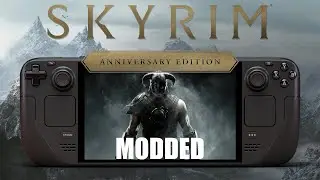 Skyrim Anniversary Edition on Steam Deck | Modded Performance Test