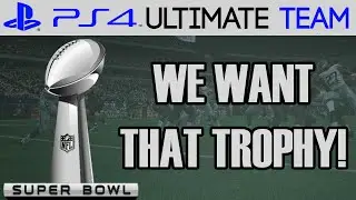 WE WANT THE TROPHY! - Madden 15 Ultimate Team Gameplay | MUT 15 PS4 Gameplay