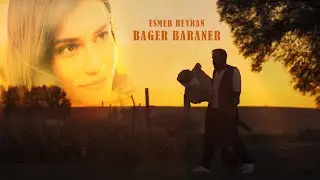 Bager Baraner - Esmer Heyran (Official  music Video ) 4K