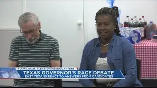 East Texas voters react to Texas State Governor's debate