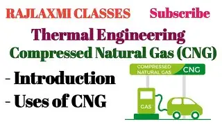 Compressed Natural Gas (CNG) ll Used of CNG ll Thermal Engineering ll Mechanical Engineering