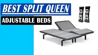 Best Split Queen Adjustable Beds-know the details