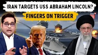 Iran vs USA News 2026: IRGC Warns US Navy in Middle East | USS Abraham Lincoln Escalation