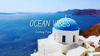 🎹OCEAN SERENITY &ndash; RELAXING PIANO MUSIC FOR PEACEFUL MOMENTS |평화로운 순간을 위한 편안한 피아노 음악