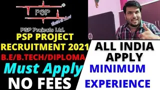 PSP Project LTD Recruitment For Civil Engineers | Latest Civil Engineering Private Jobs in india