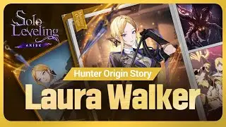 [Solo Leveling:ARISE] Hunter Origin Story: Laura Walker