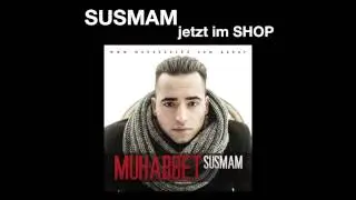 Muhabbet - Susmam