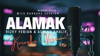 Аламак - Ризки Фебиан и Адриан Халиф (Караоке-версия в стиле регги) | Расслабляющая и жизнерадост...