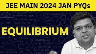 JEE Main 2024 Jan PYQs | Equilibrium | Chaitanya Sir - DexterChem