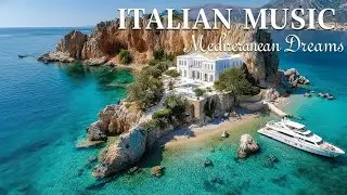🎶 Italian Vibes & Mediterranean Music 🎶 2+ Hours Serene Amalfi Coast & Lake Como Relaxing Scenery 4K