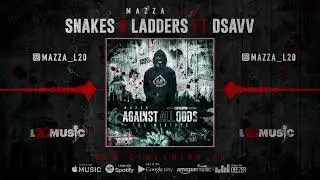 Mazza L20 ft Dsavv - Snakes & Ladders (visualiser) Against All Odds | The Mixtape |