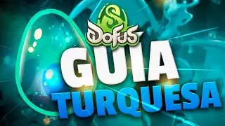 LA GUÍA MÁS RÁPIDA Y ACTUALIZADA DOFUS TURQUESA 🥚💧
