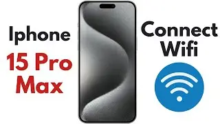 How To Connect Wifi In Iphone 15 Pro Max