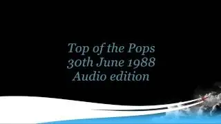 Top of the Pops 30th June 1988 Audio edition