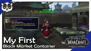 My First Black Market Container!! | World of Warcraft: Battle for Azeroth