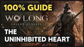 The Uninhibited Heart: ALL Collectible Locations (100% Guide) - Wo Long Fallen Dynasty
