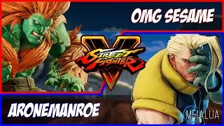 SFV CE - Omg Sesame(BLANKA) VS ArONEMANroe(NASH) 🌘 MeiaLua 🌘
