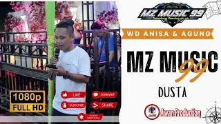 MZ Music 99 | Dusta | Bung. Helmi | Live Gasing | WD Anisa&Agung | Awan Production