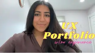 Create a UX portfolio w/ no experience