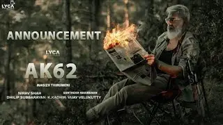Vignesh Shivan about AK62 | Ajith Kumar | Magizh Thirumeni | Lyca Productions Anirudh Music