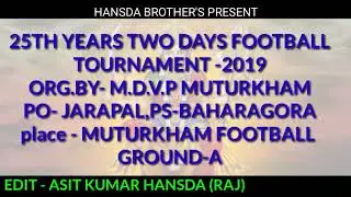 MATCH FIXTURE - M.D.V.P MUTURKHAM  FOOTBALL TOURNAMENT