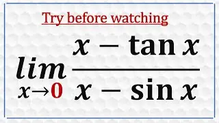 Lim (x-tanx)/(x-sinx) as x goes to 0