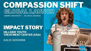 Impact Story Hillside Youth Treatment Center USA | Compassion Shift Launch 2025 Emory University