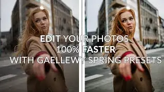 EDIT your photos 100% FASTER with the GAELLEWY SPRING PRESETS