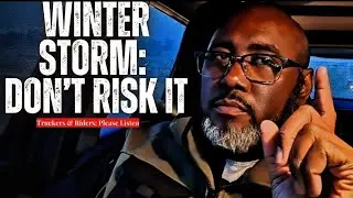 WINTER STORM WARNING: Don&rsquo;t Risk It | A Message for Truckers & Riders.