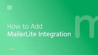 How to Integrate MailerLite & Elementor